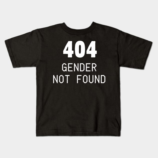 404 Gender not found Kids T-Shirt by Meow Meow Designs